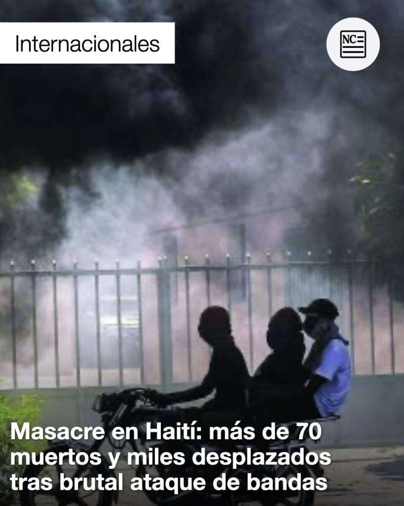Masacre en Haití: más de 70 muertos y miles desplazados tras brutal ataque de bandas